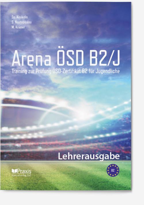 Arena ÖSD B2/J Teacher’s Edition